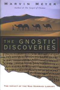 The Gnostic Gospels of Jesus, edited by Marvin Meyer