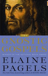 The Gnostic Gospels, by Elaine Pagels